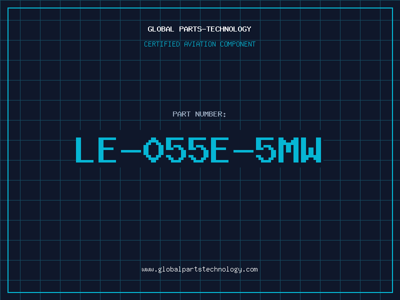 Aviation Part LE-055E-5MW
