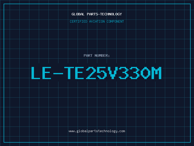 Aviation Part LE-TE25V330M