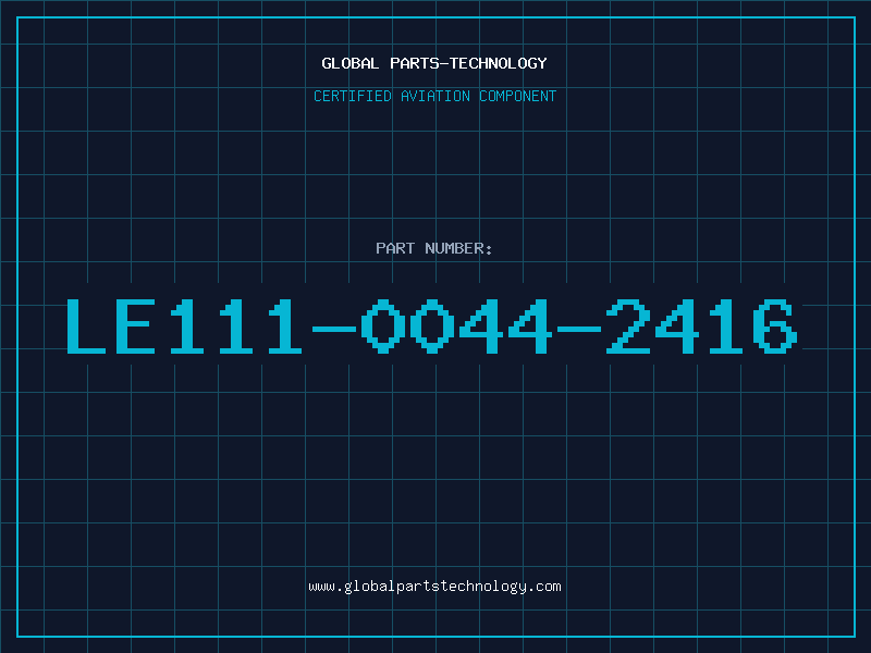 Aviation Part LE111-0044-2416
