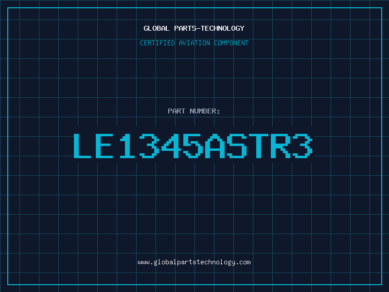 Aviation Part LE1345ASTR3