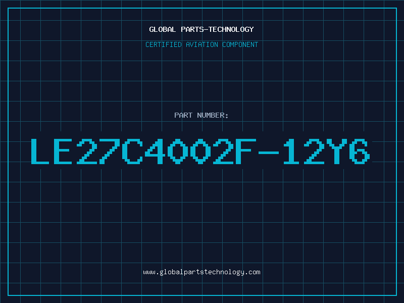 Aviation Part LE27C4002F-12Y6