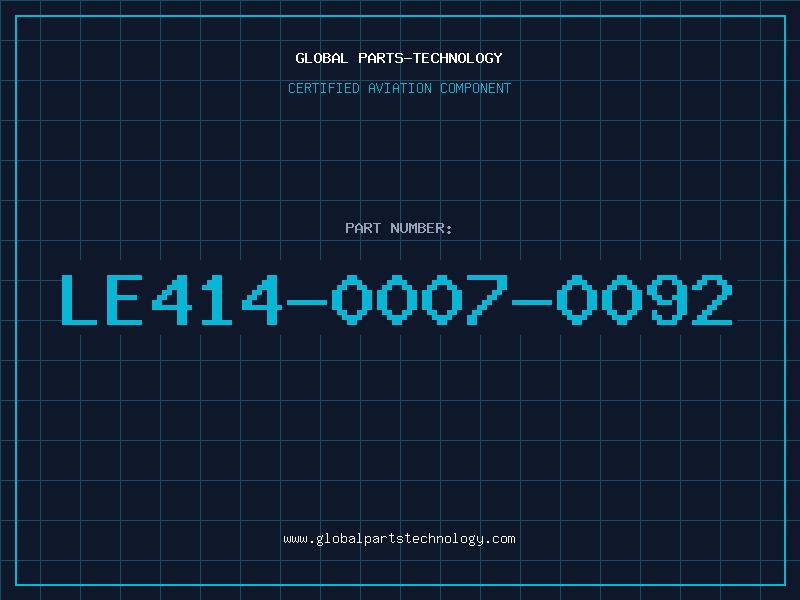 Aviation Part LE414-0007-0092