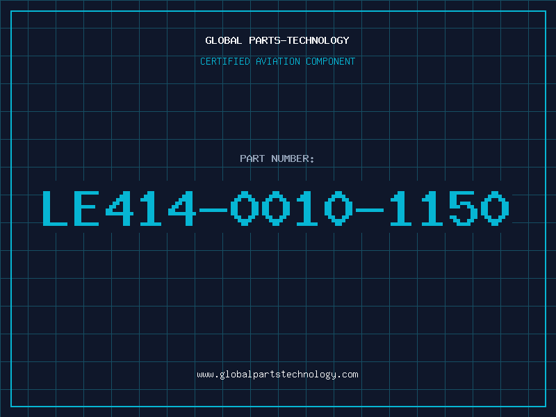 Aviation Part LE414-0010-1150