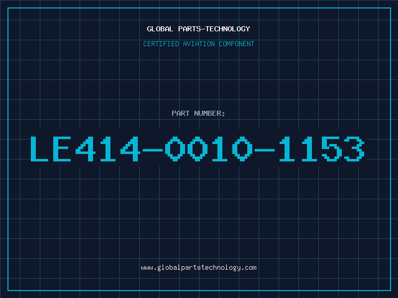 Aviation Part LE414-0010-1153