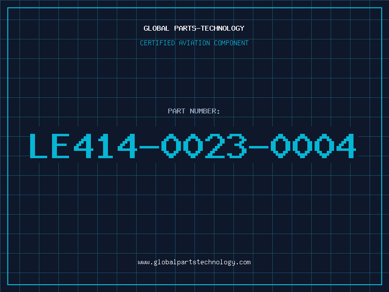 Aviation Part LE414-0023-0004