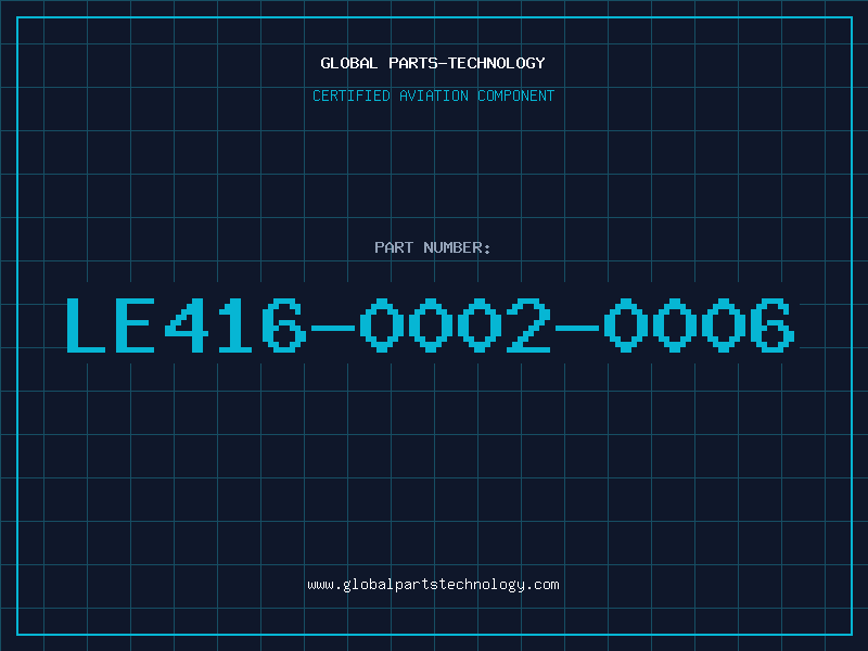 Aviation Part LE416-0002-0006