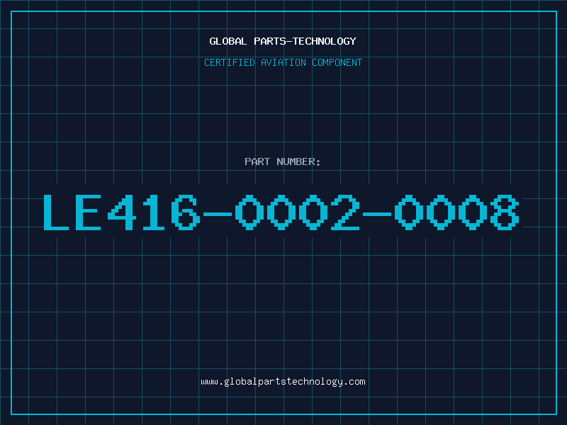 Aviation Part LE416-0002-0008