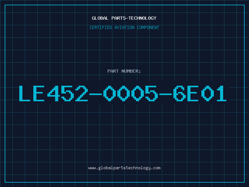 Aviation Part LE452-0005-6E01