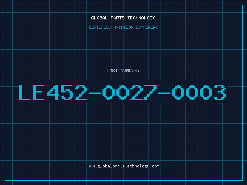 Aviation Part LE452-0027-0003