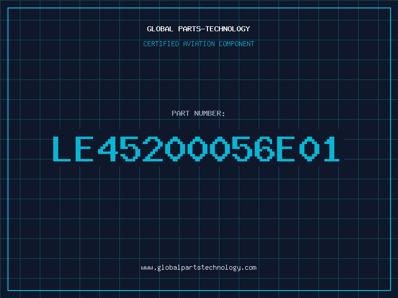 Aviation Part LE45200056E01