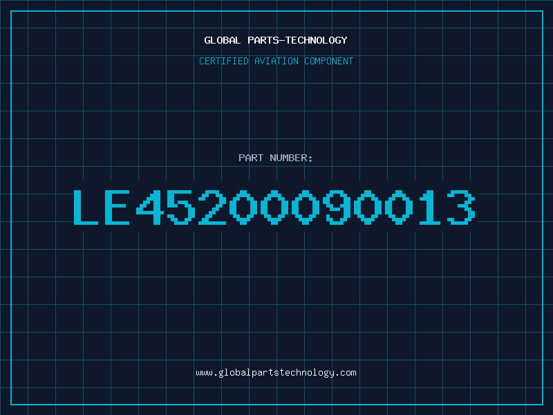 Aviation Part LE45200090013