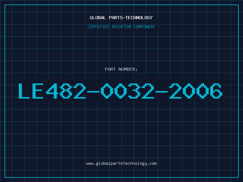 Aviation Part LE482-0032-2006