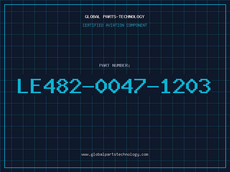 Aviation Part LE482-0047-1203