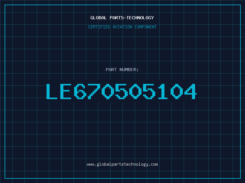 Aviation Part LE670505104