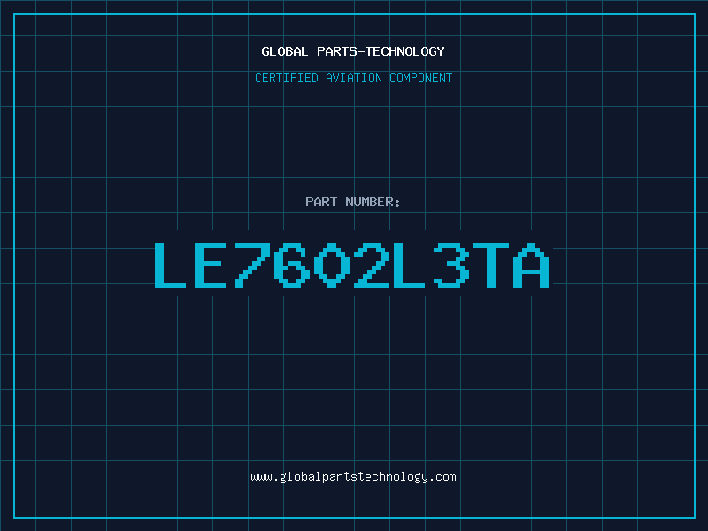 Aviation Part LE7602L3TA