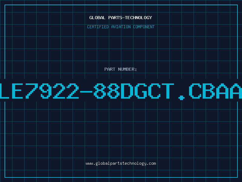 Aviation Part LE7922-88DGCT.CBAA