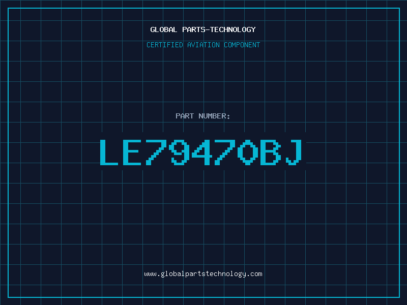Aviation Part LE79470BJ