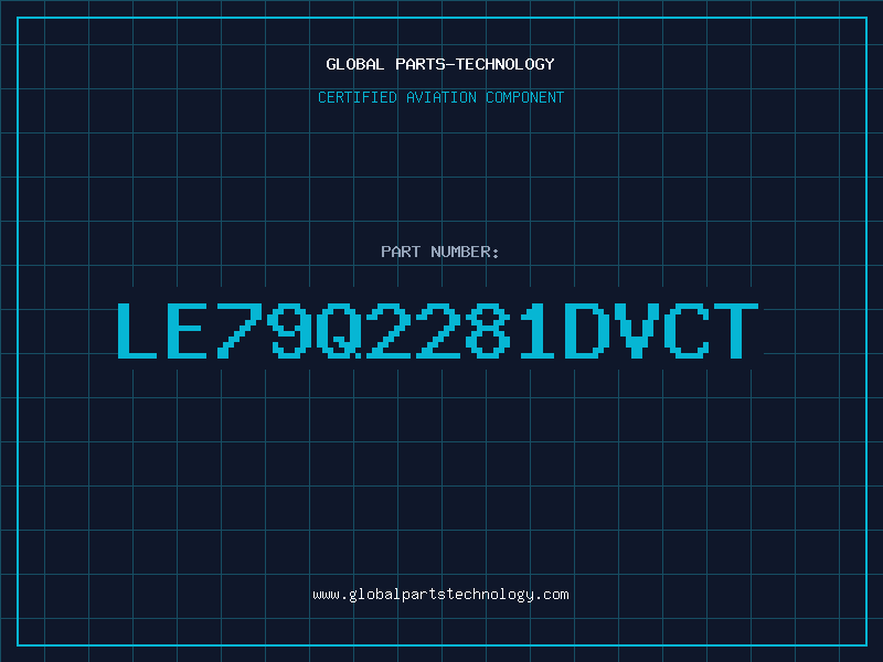 Aviation Part LE79Q2281DVCT
