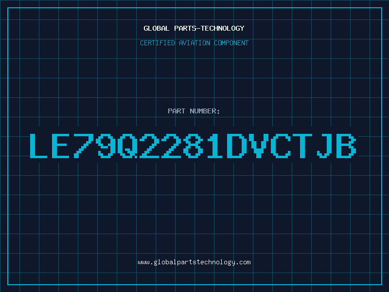 Aviation Part LE79Q2281DVCTJB