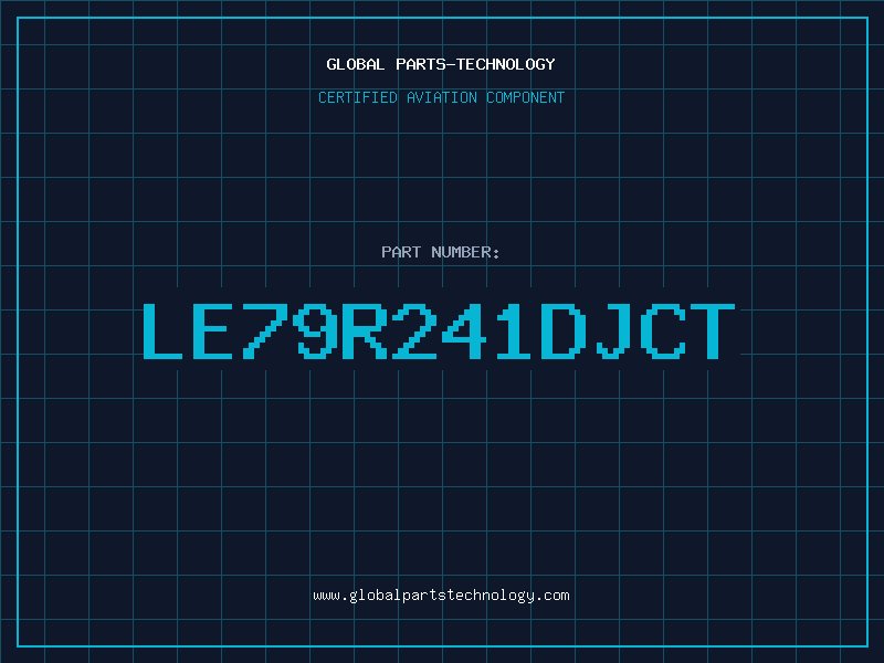 Aviation Part LE79R241DJCT