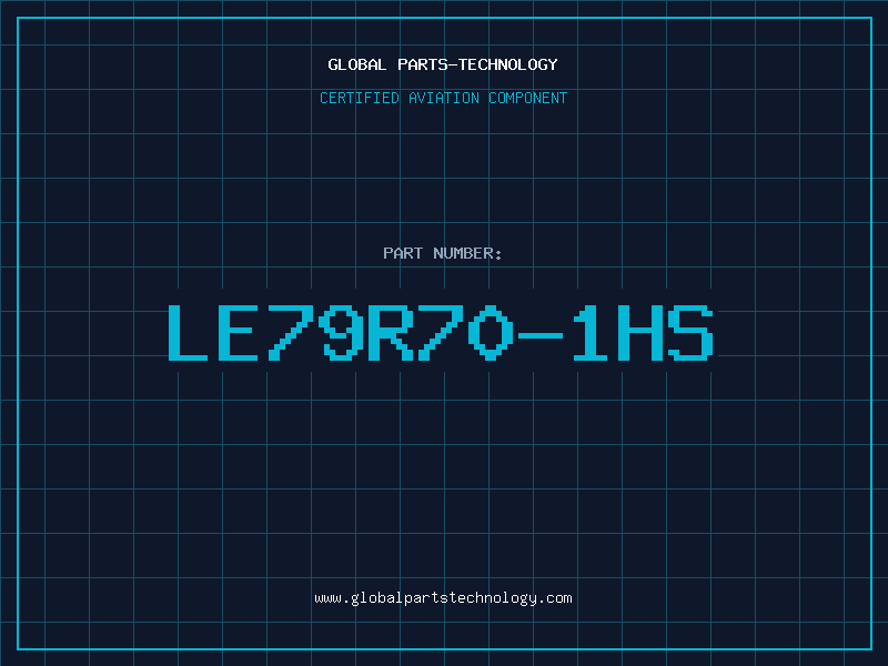 Aviation Part LE79R70-1HS