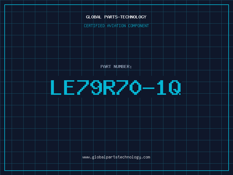 Aviation Part LE79R70-1Q