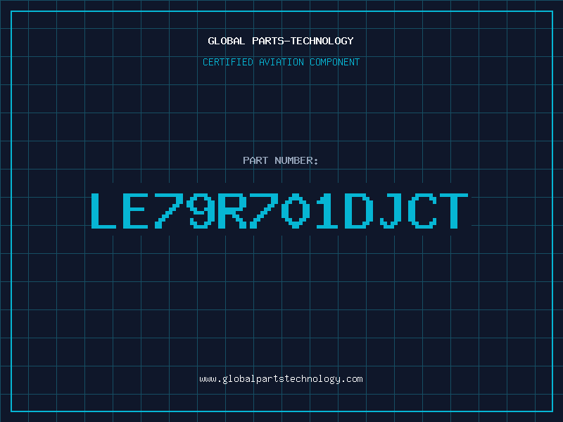 Aviation Part LE79R701DJCT