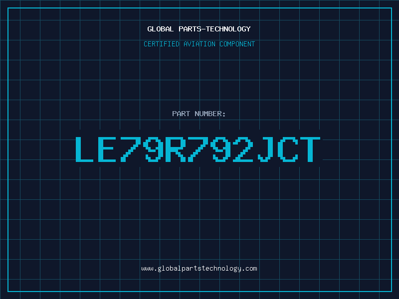 Aviation Part LE79R792JCT
