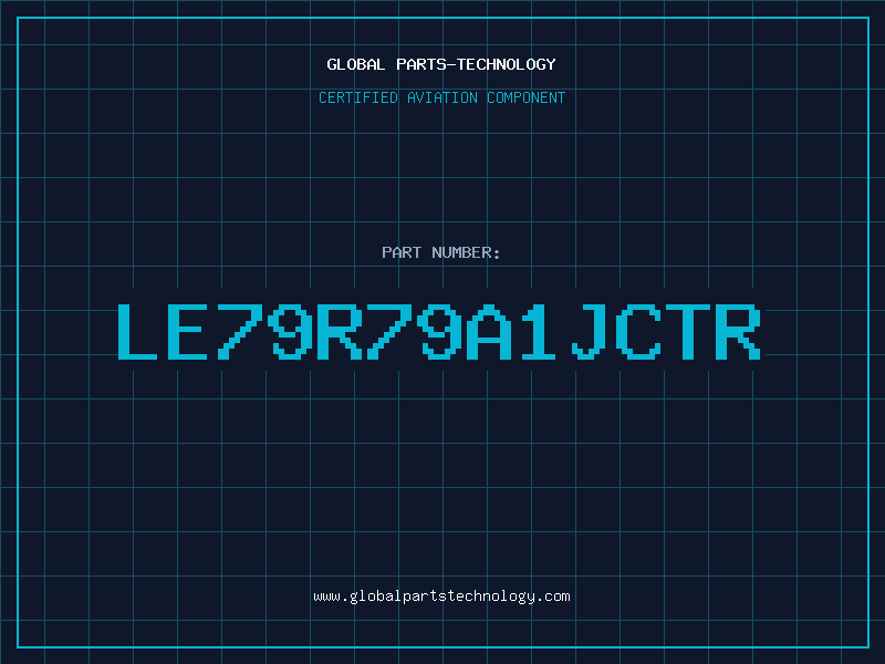 Aviation Part LE79R79A1JCTR