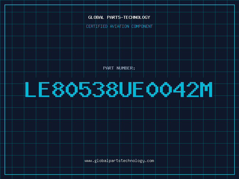 Aviation Part LE80538UE0042M