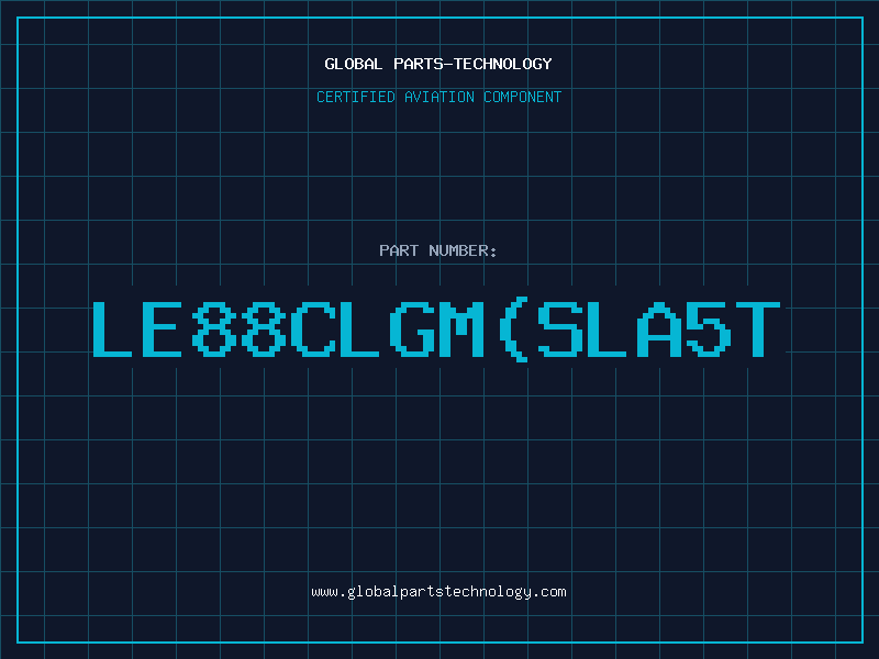 Aviation Part LE88CLGMSLA5T