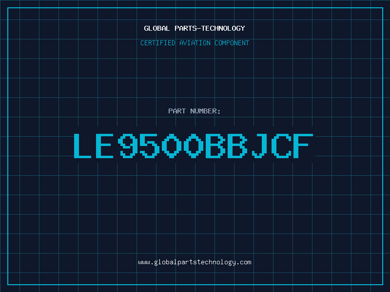 Aviation Part LE9500BBJCF