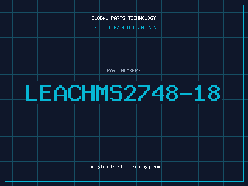 Aviation Part LEACHMS2748-18