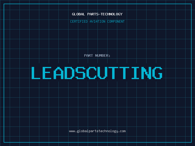 Aviation Part LEADSCUTTING