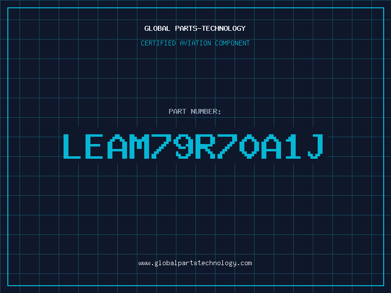 Aviation Part LEAM79R70A1J