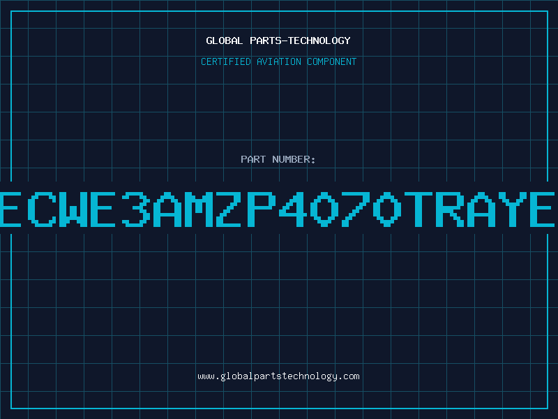 Aviation Part LECWE3AMZP4070TRAYES