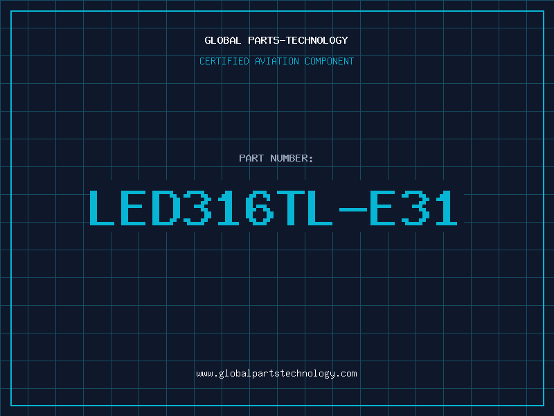 Aviation Part LED316TL-E31