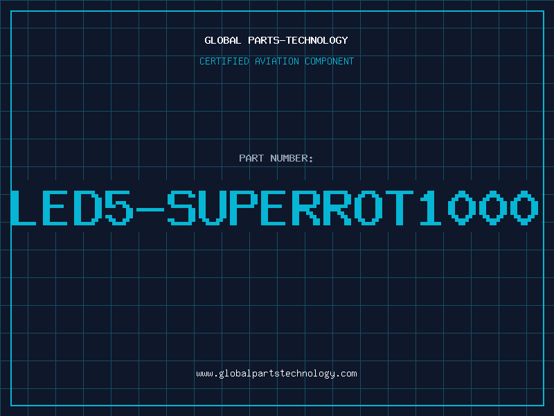 Aviation Part LED5-SUPERROT1000
