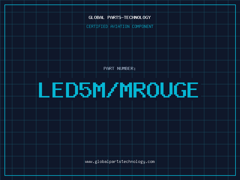 Aviation Part LED5M/MROUGE