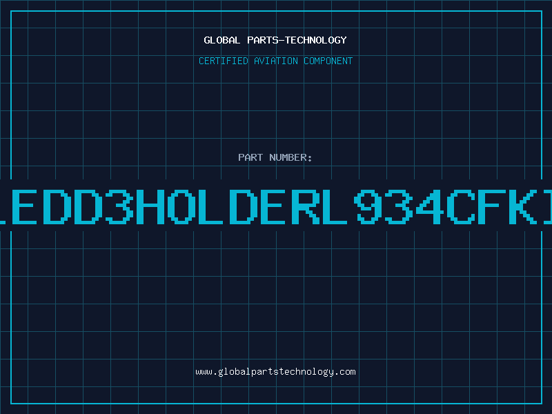 Aviation Part LEDD3HOLDERL934CFKI