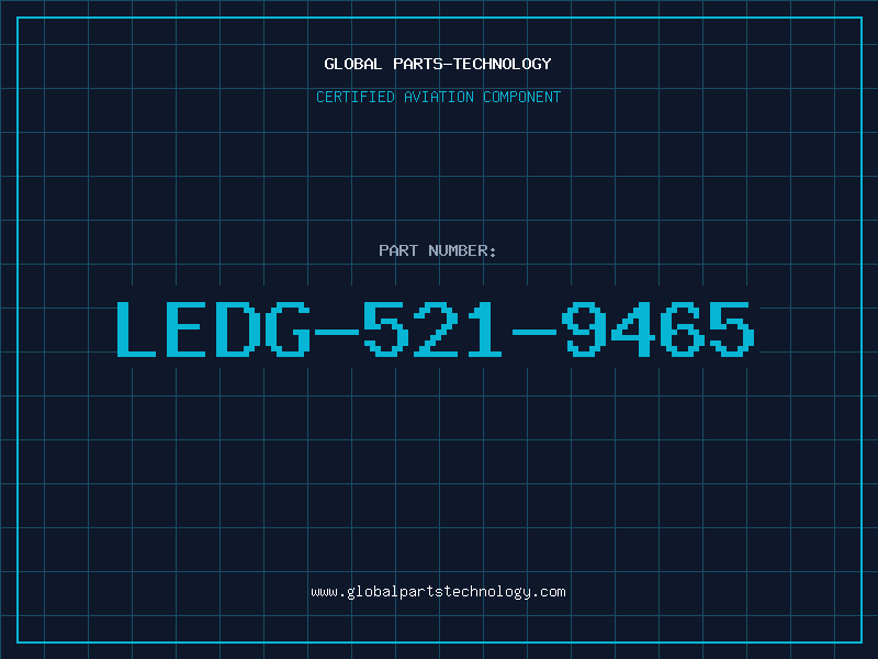 Aviation Part LEDG-521-9465
