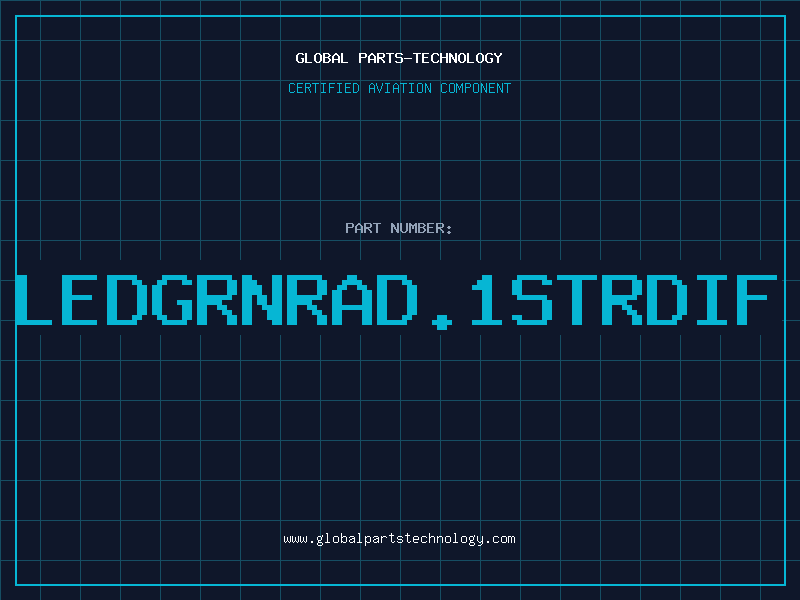 Aviation Part LEDGRNRAD.1STRDIF