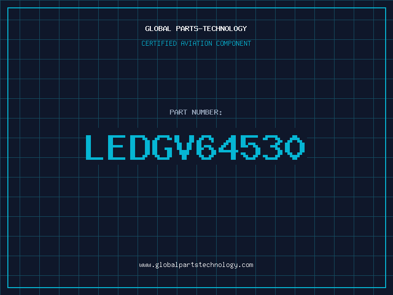 Aviation Part LEDGV64530