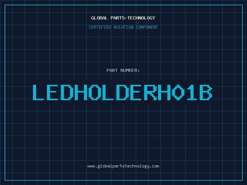 Aviation Part LEDHOLDERH01B