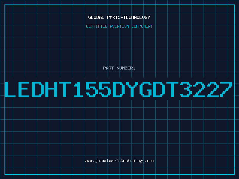 Aviation Part LEDHT155DYGDT3227