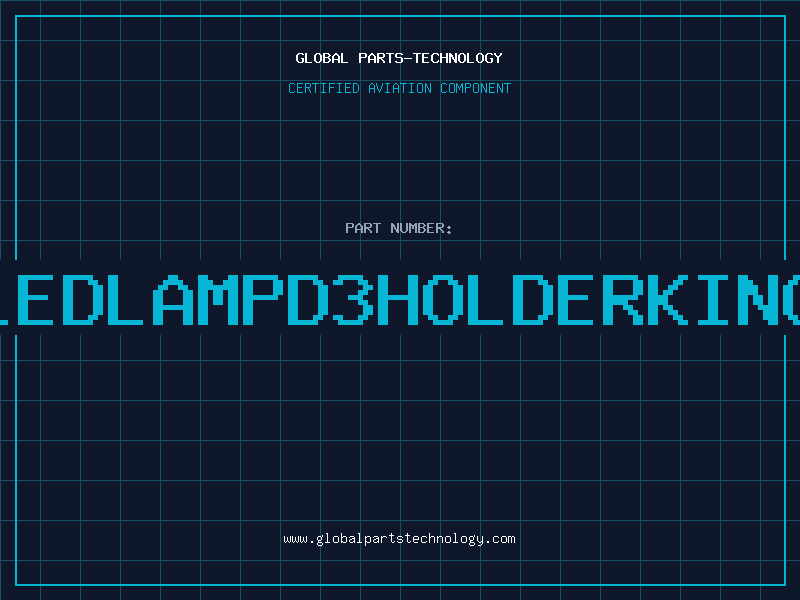 Aviation Part LEDLAMPD3HOLDERKING