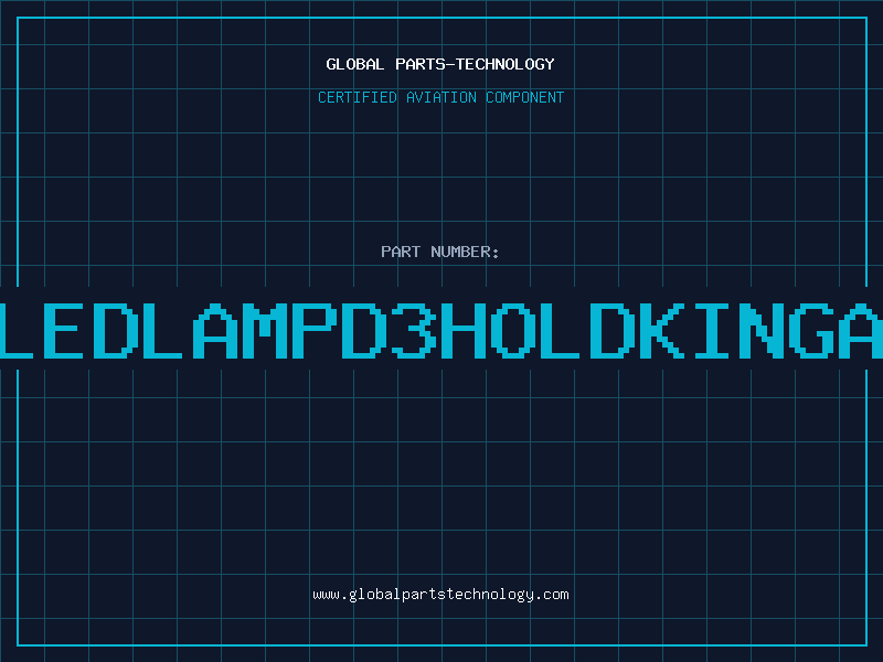 Aviation Part LEDLAMPD3HOLDKINGA