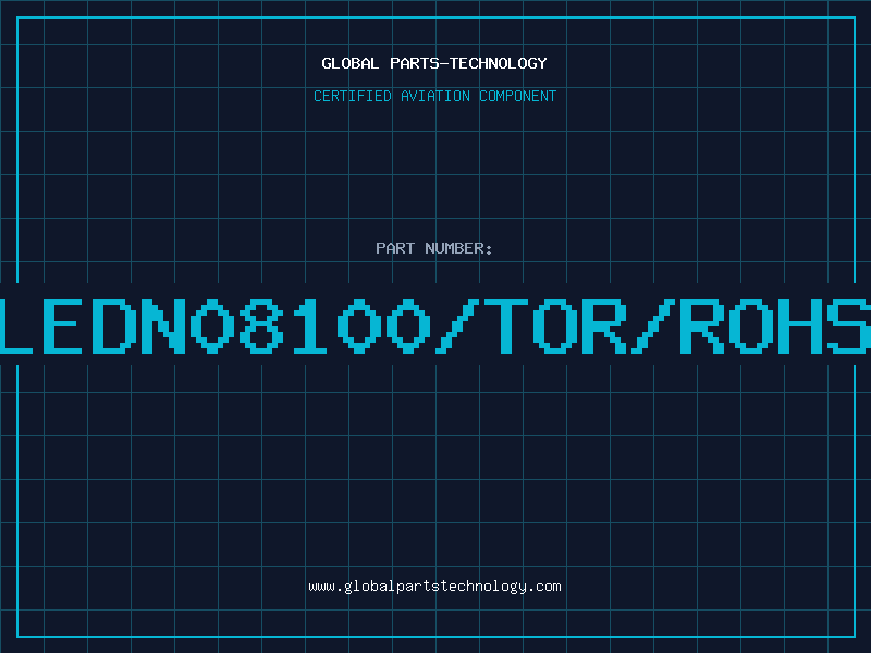 Aviation Part LEDN08100/TOR/ROHS