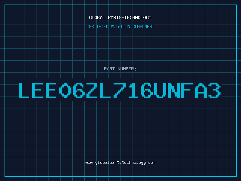 Aviation Part LEE06ZL716UNFA3