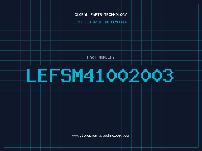 Aviation Part LEFSM41002003